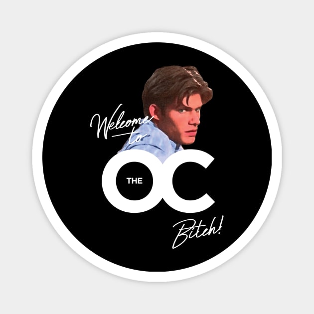 Welcome to the OC Bitch Magnet by fullgrownham